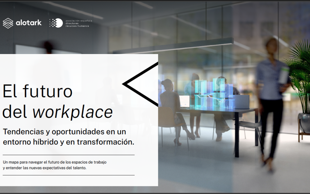 El Futuro del Workplace